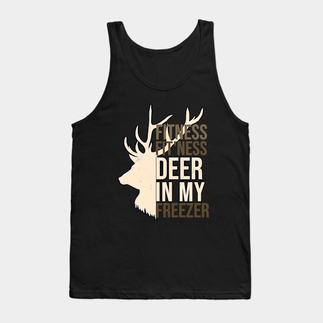 Funny Hunter Dad Im into fitness deer in my freezer Hunting Tank Top by hs studio